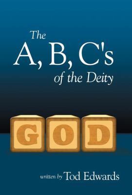 The A, B, C's of the Deity 1449724825 Book Cover