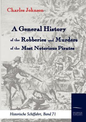 A General History of the Robberies and Murders ... 3861950596 Book Cover