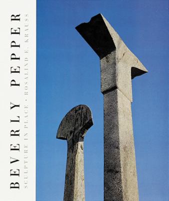 Beverly Pepper: Sculpture in Place 0896596672 Book Cover