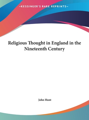 Religious Thought in England in the Nineteenth ... [Large Print] 1169877842 Book Cover