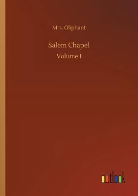 Salem Chapel 3732687538 Book Cover