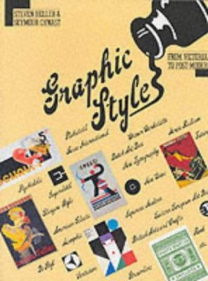 Graphic Style: From Victorian to Post-Modern 0500277990 Book Cover