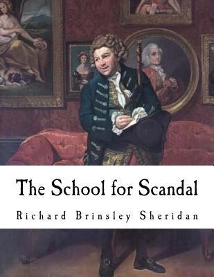 The School jor Scandal: A Comedy 1726244873 Book Cover