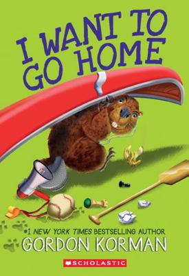 I Want to Go Home 1443182850 Book Cover