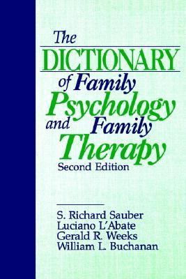 The Dictionary of Family Psychology and Family ... 080395333X Book Cover