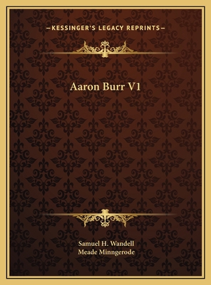 Aaron Burr V1 1169786405 Book Cover