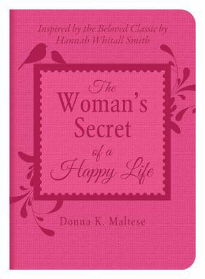 The Woman's Secret of a Happy Life: Inspired by... 1620291932 Book Cover