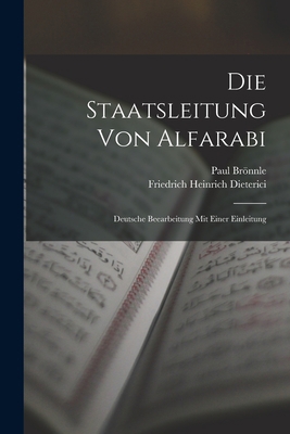 Die Staatsleitung von Alfarabi: Deutsche Beearb... [German] 1017959633 Book Cover