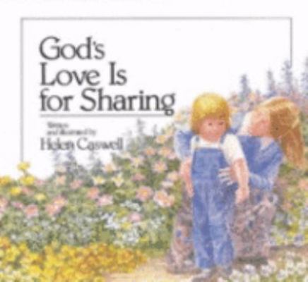 God's Love Is for Sharing 0718826973 Book Cover