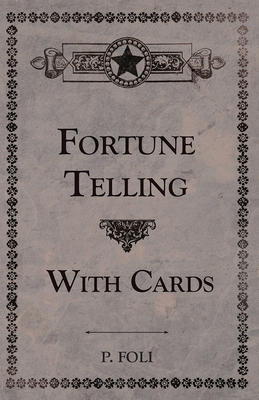 Fortune Telling With Cards 1446526747 Book Cover
