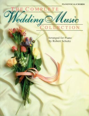 The Complete Wedding Music Collection: Piano/Vo... 0769297757 Book Cover