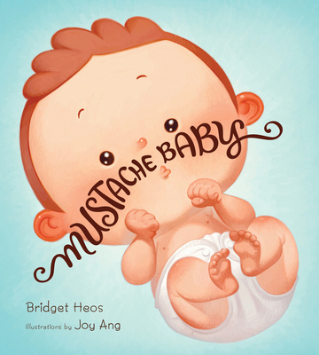 Mustache Baby 0544789849 Book Cover