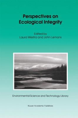Perspectives on Ecological Integrity 0792337344 Book Cover