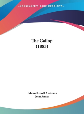 The Gallop (1883) 1161740880 Book Cover