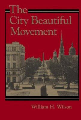 The City Beautiful Movement 0801849780 Book Cover