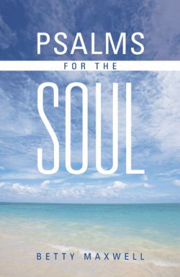 Psalms for the Soul 1490803211 Book Cover