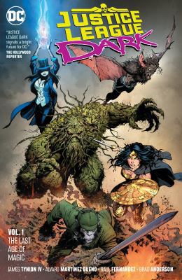 Justice League Dark Vol. 1: The Last Age of Magic 1401288111 Book Cover