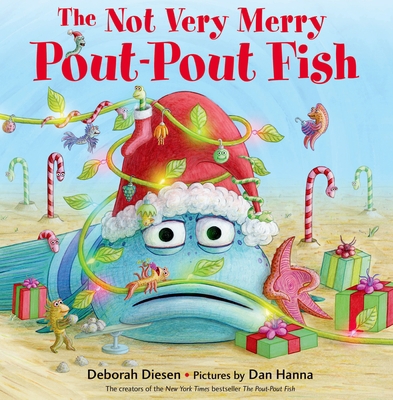 The Not Very Merry Pout-Pout Fish 0374355495 Book Cover