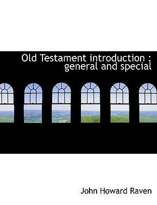 Old Testament Introduction: General and Special [Large Print] 1116495384 Book Cover