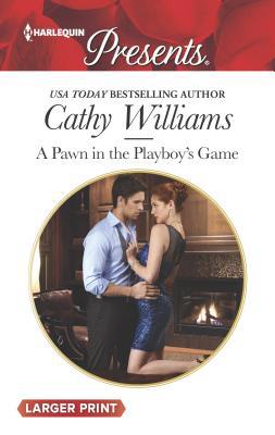 A Pawn in the Playboy's Game [Large Print] 0373138482 Book Cover