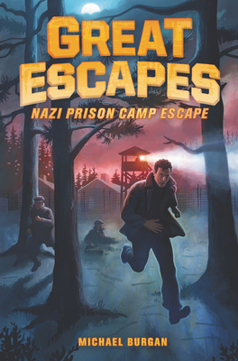 Great Escapes #1: Nazi Prison Camp Escape 0062860364 Book Cover