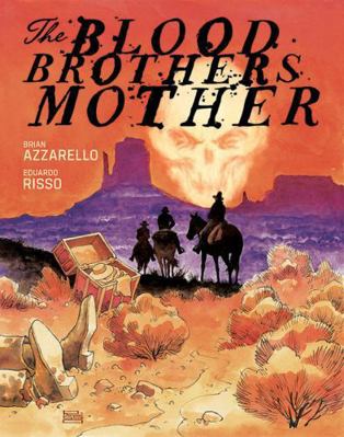 The Blood Brothers Mother 1962265056 Book Cover