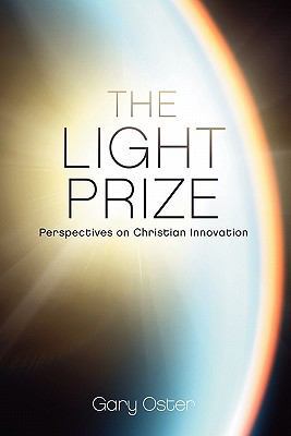 The Light Prize: Perspectives on Christian Inno... 0983453306 Book Cover