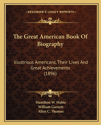 The Great American Book Of Biography: Illustrio... 1167053702 Book Cover