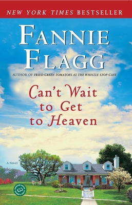 Can't Wait to Get to Heaven B007CFQ5JQ Book Cover