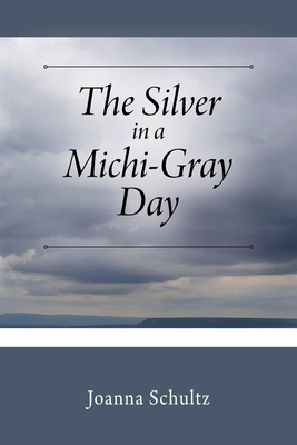 The Silver in a Michi-Gray Day 1977255221 Book Cover