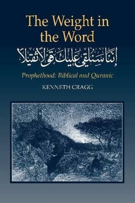 Weight in the Word: Prophethood -- Biblical and... B0034AVVTC Book Cover