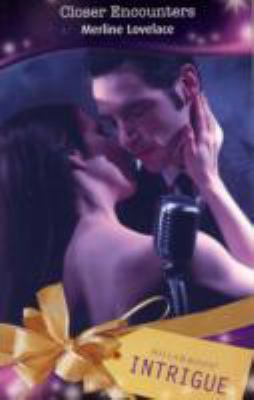 Closer Encounters (Silhouette Intrigue) 026385762X Book Cover