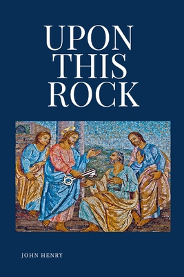 Upon This Rock B0FW713MRY Book Cover