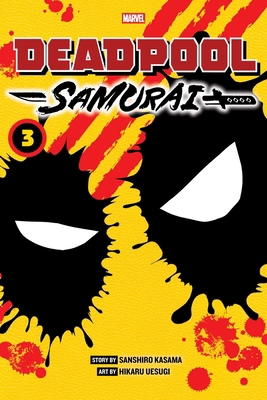Deadpool: Samurai, Vol. 3 1974759261 Book Cover