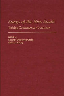 Songs of the New South: Writing Contemporary Lo... 0313313660 Book Cover