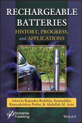 Rechargeable Batteries: History, Progress, and ... 1119661196 Book Cover