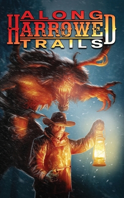 Along Harrowed Trails B0C7J2ZWQ3 Book Cover