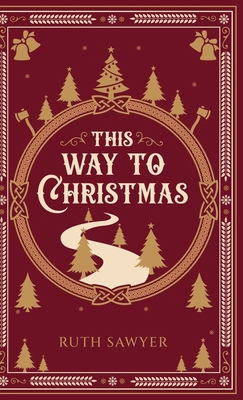 This Way to Christmas 1761539663 Book Cover