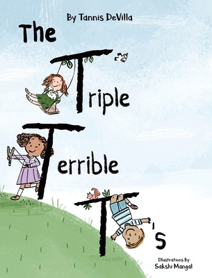 The Triple Terrible T's 0228843332 Book Cover