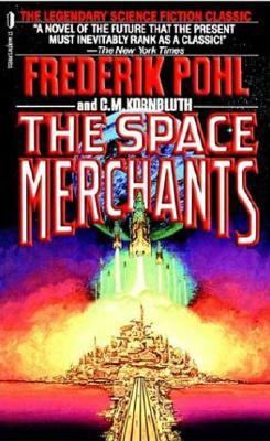 The Space Merchants 0312749511 Book Cover