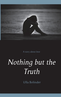 Nothing but the Truth 9178518180 Book Cover