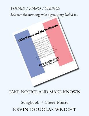 Take Notice and Make Known (Vocals/Piano/String... 1532833660 Book Cover