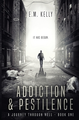 Addiction & Pestilence 0692093036 Book Cover