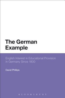 The German Example: English Interest in Educati... 1474268838 Book Cover