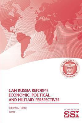 Can Russia Reform? Economic, Political, and Mil... 1478269030 Book Cover