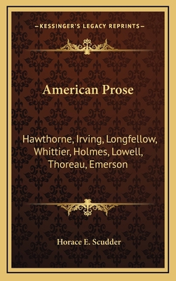 American Prose: Hawthorne, Irving, Longfellow, ... 1163867357 Book Cover