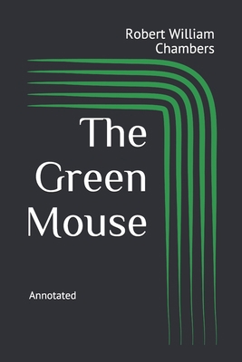 The Green Mouse: Annotated 1657539830 Book Cover