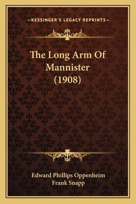 The Long Arm Of Mannister (1908) 1167216725 Book Cover