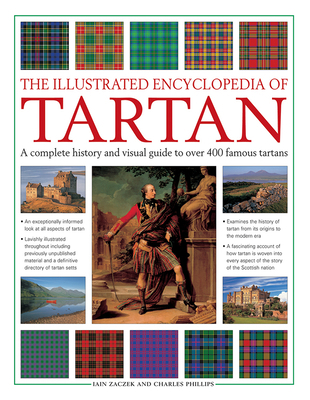 The Illustrated Encyclopedia of Tartan: A Compl... 1844779750 Book Cover