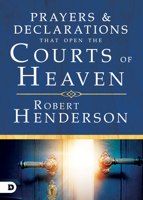 Prayers and Declarations That Open the Courts o... 0768418690 Book Cover